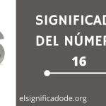 El profundo significado espiritual del número 16 en la numerología.